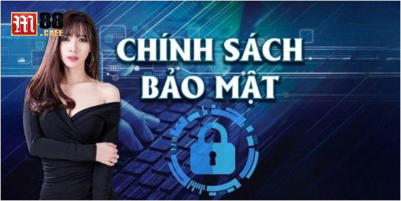 Lý do M88 đưa ra chính sách bảo mật cho người chơi